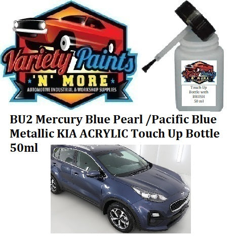 BU2 Mercury Blue Pearl /Pacific Blue Metallic KIA ACRYLIC Touch Up Bottle 50ml