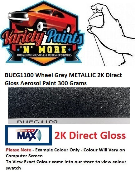 BUEG1100 Wheel Grey METALLIC 2K Direct Gloss Aerosol Paint 300 Grams