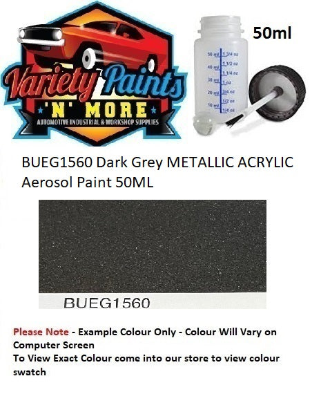 BUEG1560 Dark Grey METALLIC ACRYLIC Aerosol Paint 50ML