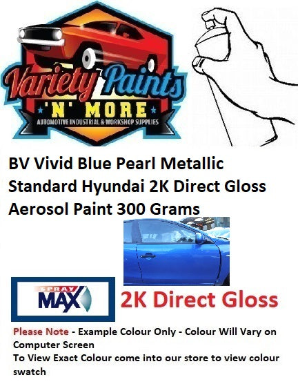 BV Vivid Blue Pearl Metallic Standard Hyundai 2K Direct Gloss Aerosol Paint 300 Grams