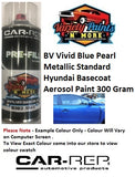 BV Vivid Blue Pearl Metallic Standard Hyundai Basecoat Aerosol Paint 300 Grams