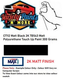 CT112 Matt Black 2K TB543 Matt Polyurethane Touch Up Paint 300 Grams