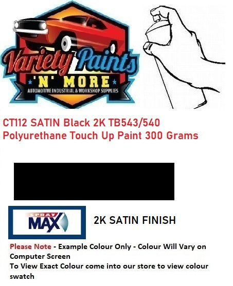 CT112 SATIN Black 2K TB543/540 Polyurethane Touch Up Paint 300 Grams