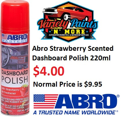 Abro STRAWBERRY Scented Dashboard Polish 220ml INSTORE ONLY