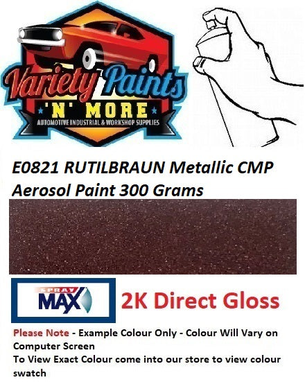 E0821 RUTILBRAUN Metallic CMP Aerosol Paint 300 Grams