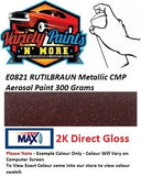 E0821 RUTILBRAUN Metallic CMP Aerosol Paint 300 Grams