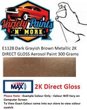 E1128 Dark Grayish Brown Metallic 2K DIRECT GLOSS Aerosol Paint 300 Grams 