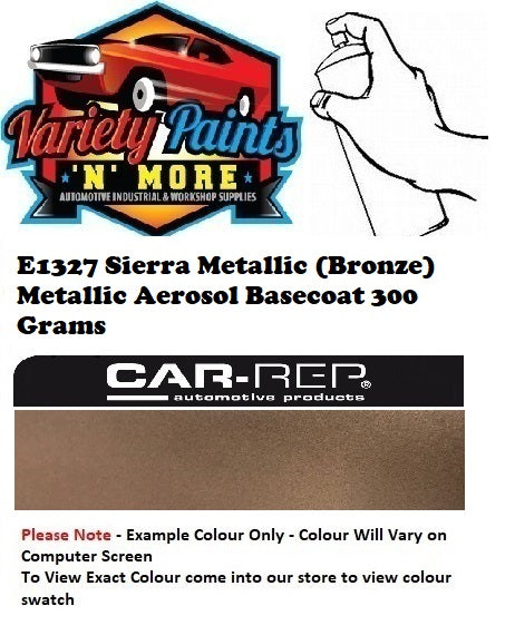 E1327 Sierra Metallic (Bronze) Metallic Aerosol Basecoat 300 Grams