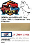 E1542 Desert Gold Metallic Paint Colour 2K Direct Gloss Aerosol Paint 300 Grams