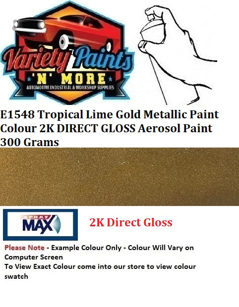E1548 Tropical Lime Gold Metallic Paint Colour 2K DIRECT GLOSS Aerosol Paint 300 Grams
