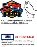 E1613 Gold Beige Metallic 2K DIRECT GLOSS Aerosol Paint 300 Grams