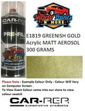 E1819 GREENISH GOLD Acrylic MATT AEROSOL 300 GRAMS