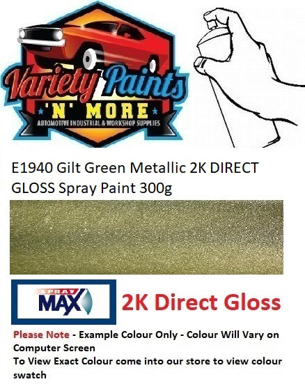 E1940 Gilt Green Metallic 2K DIRECT GLOSS Spray Paint 300g