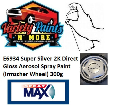 E6934 Super Silver 2K Direct Gloss Aerosol Spray Paint  (Irmscher Wheel) 300g