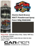 Electro Dark Bronze MATT Powdercoat Spray Paint 300g 9068184K
