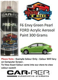 F6 Envy Green Pearl FORD Acrylic Aerosol Paint 300 Grams 