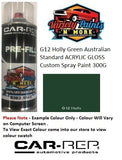 G12 Holly Green Australian Standard ACRYLIC GLOSS Custom Spray Paint 300G 