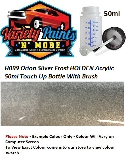 H099 Orion Silver Frost HOLDEN Acrylic 50ml Touch Up Bottle With Brush