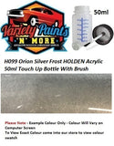 H099 Orion Silver Frost HOLDEN Acrylic 50ml Touch Up Bottle With Brush 