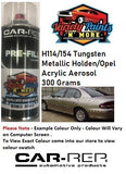 H114/154 Tungsten Metallic Holden/Opel Acrylic Aerosol Paint 300 Grams