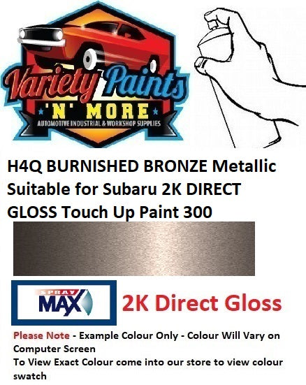 H4Q BURNISHED BRONZE Metallic Suitable for Subaru 2K DIRECT GLOSS Touch Up Paint 300 Gram