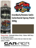 IronBark/Estate Satin Enamel Colorbond Spray Paint 300g Q8467S 1IS 69A