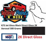 K73 Super Direct Gloss Jet Black 2K Aerosol Paint 300 Grams