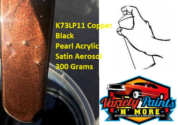 K73LP11 Copper Black Pearl Satin Acrylic  Aerosol Paint 300 Grams