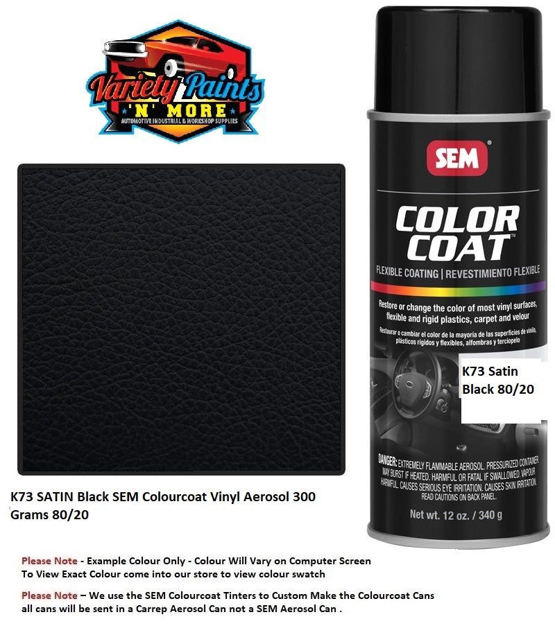 K73 SATIN Black SEM Colourcoat Vinyl Aerosol 300 Grams 80/20