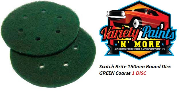 Scotch Brite 150mm Round Disc GREEN Coarse PACK OF 10 DISCS