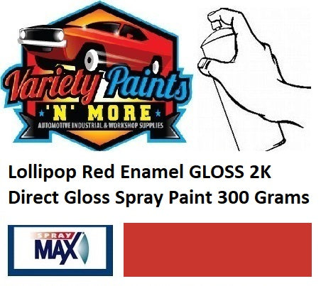 Lollipop Red Enamel GLOSS 2K Direct Gloss Spray Paint 300 Grams