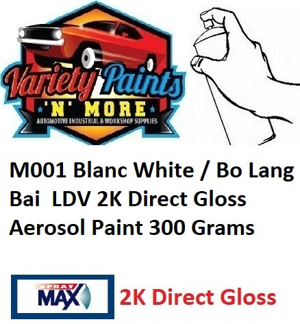 M001 Blanc White / Bo Lang Bai  LDV 2K Direct Gloss Aerosol Paint 300 Grams