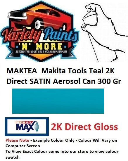 MAKTEA Makita Tools Teal 2K Direct SATIN Aerosol Can 300 Grams