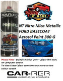 NT Nitro Mica Metallic FORD Basecoat Aerosol Paint 300 Grams 