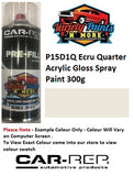 P15D1Q Ecru Quarter Acrylic Gloss Spray Paint 300g 