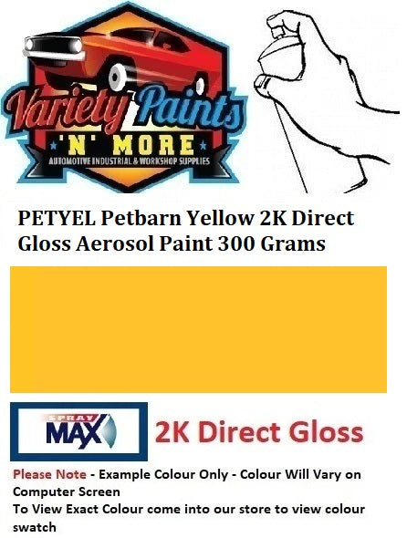PETYEL Petbarn Yellow 2K Direct Gloss Aerosol Paint 300 Grams