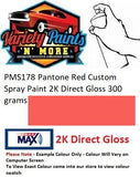 PMS178 Pantone Red Custom Spray Paint 2K Direct Gloss 300 grams 
