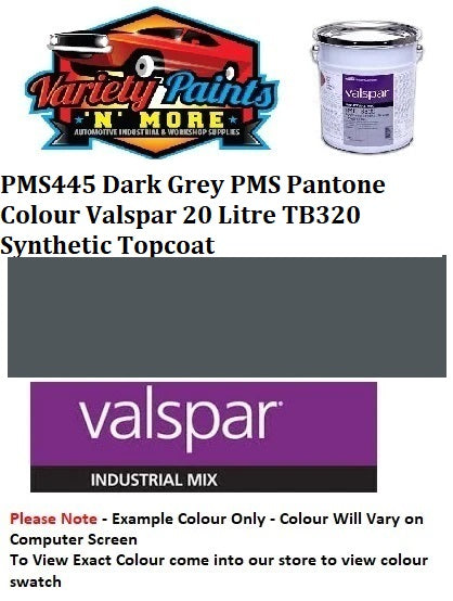 PMS445 Dark Grey PMS Pantone Colour Valspar 20 Litre TB320 Synthetic Topcoat