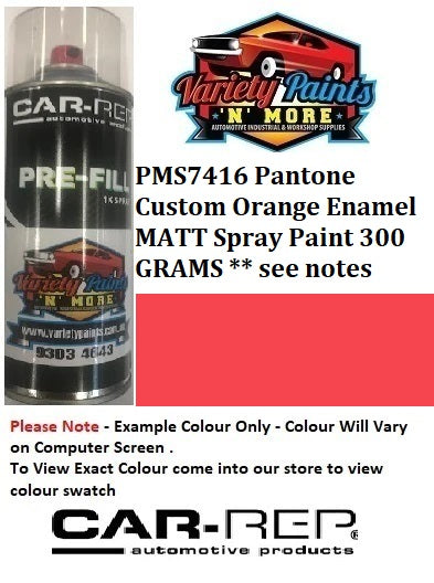 PMS7416 Pantone Custom Orange Enamel MATT Spray Paint 300 GRAMS ** see notes