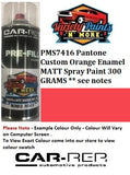 PMS7416 Pantone Custom Orange Enamel MATT Spray Paint 300 GRAMS ** see notes 