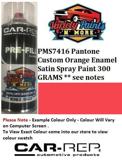 PMS7416 Pantone Custom Orange Enamel Satin Spray Paint 300 GRAMS ** see notes