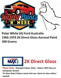 Polar White (A) Ford Australia 1966-1974 2K Direct Gloss Aerosol Paint 300 Grams