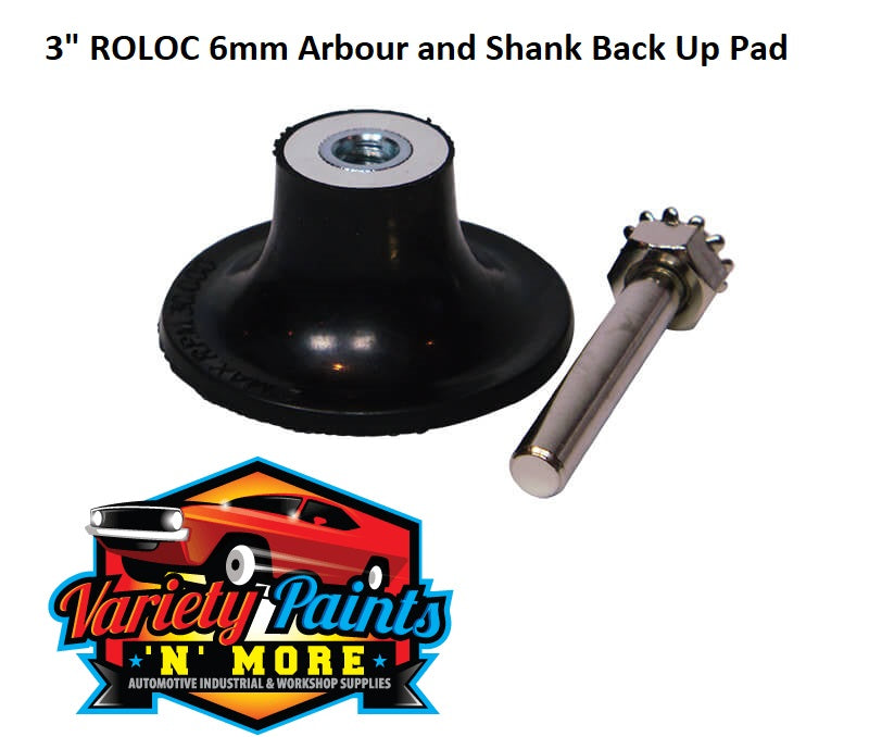 3" (50MM) ROLOC 6mm Arbour and Shank Back Up Pad VELOCITY
