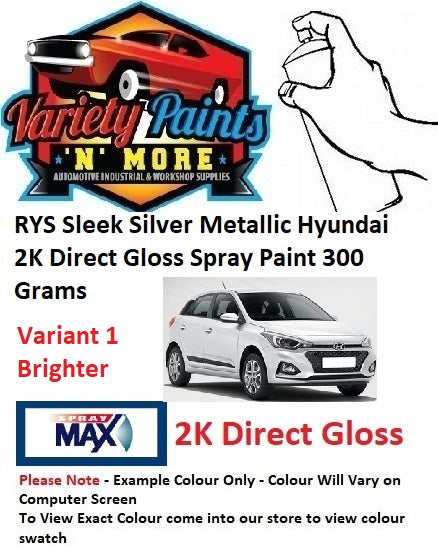 RYS Sleek Silver Metallic Hyundai 2K Direct Gloss Spray Paint 300 Grams Variant 1 (Brighter)