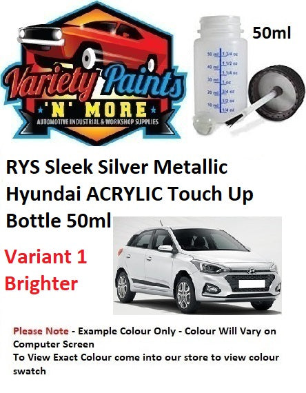 RYS Sleek Silver Metallic Hyundai ACRYLIC Touch Up Bottle 50ml VARIANT 1