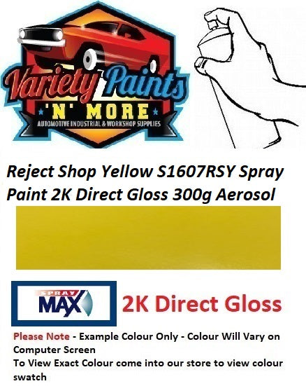 Reject Shop Yellow S1607RSY Spray Paint 2K Direct Gloss 300g Aerosol