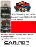 S0747 Dee Why Red SATIN Enamel Touch Up Paint 300 Gram Aerosol 