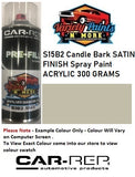 S15B2 Candle Bark SATIN FINISH Spray Paint 300g