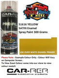 S1616 YELLOW SATIN Enamel Spray Paint 300 Grams 