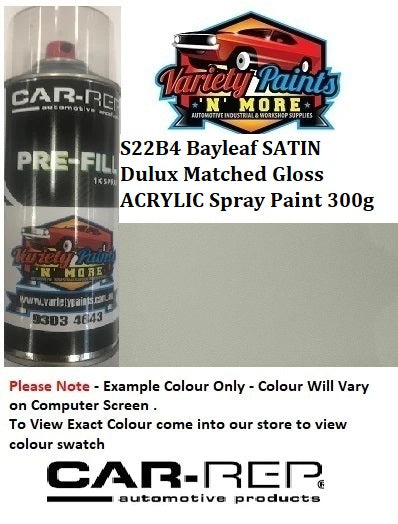 S22B4 Bayleaf SATIN Dulux Matched Gloss ACRYLIC Spray Paint 300g